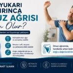 Kolu yukarı kaldırınca omuz ağrısı ve fizik tedavi değerlendirmesi